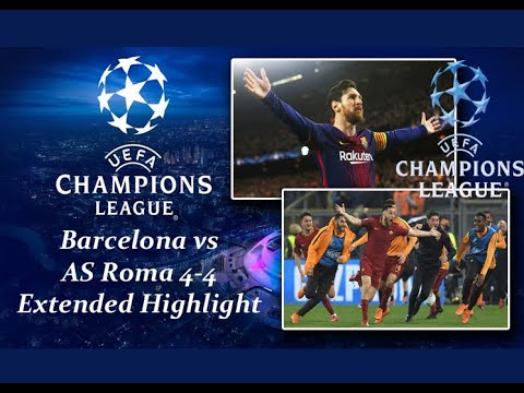 UCL Quarter Final 2018 /  Barcelona vs AS Roma 4-4   Extended Highlight  All Goals