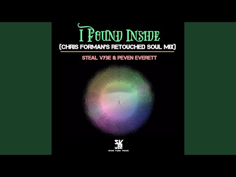 I Found Inside (Chris Forman's Retouched Soul Mix)