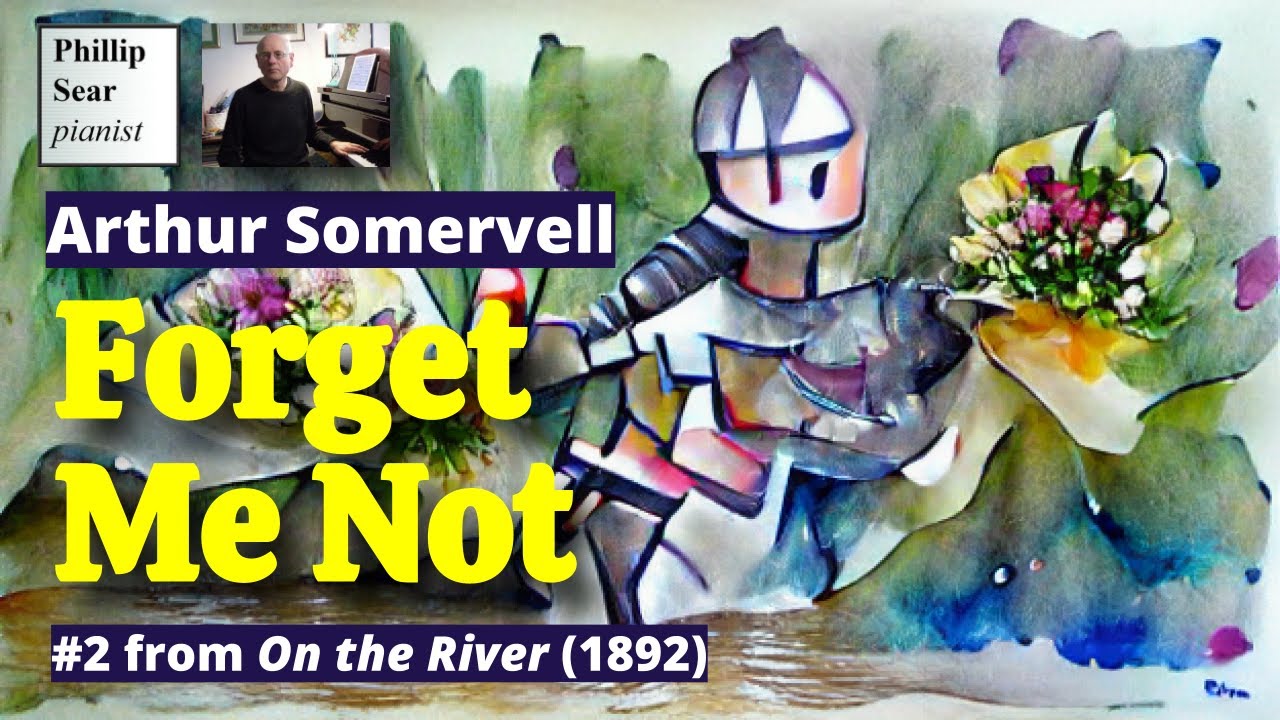 Arthur Somervell: Forget me not
