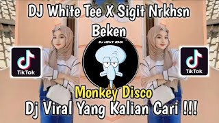 Download lagu DJ WHITE TEE X DISCO SIGIT NRKHSN BEKEN _ DJ MONKEY DISCO VIRAL TIK TOK TERBARU 2023 mp3 Download lagu DJ WHITE TEE X DISCO SIGIT NRKHSN BEKEN _ DJ MONKEY DISCO VIRAL TIK TOK TERBARU 2023 mp3
