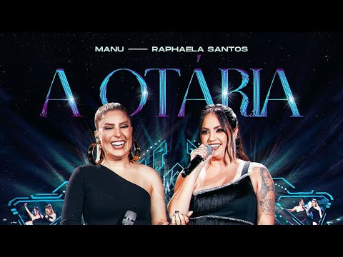 Manu Bahtidão, Raphaela Santos - A Otária - Vídeo Oficial