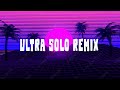 Polima Westcoast, Pailita, Feid, Paloma Mami, De La Ghetto - ULTRA SOLO REMIX