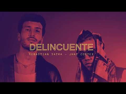 DELINCUENTE - REMIX - SEBASTIAN YATRA - JHAY CORTEZ - GUIDO DJ
