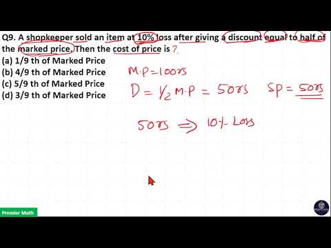 A shopkeeper sold an item at 10% loss after giving a discount equal to half of the marked price. The