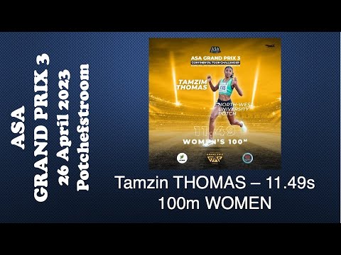 Tamzin THOMAS  - 2023 ASA Grand Prix 3 (Potchefstroom) - 100m Women in 11.49sec