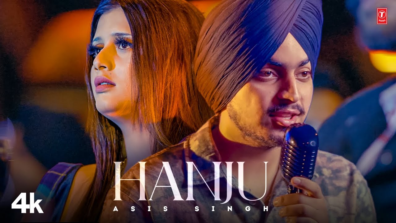 Hanju song lyrics in Hindi,Asis Singh best 2022 Hanju song lyrics in Hindi β Asis Singh best 2022