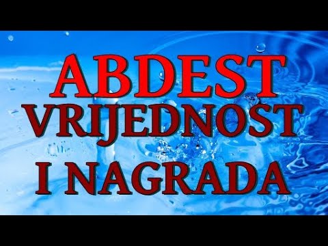 VRIJEDNOST I NAGRADA ABDESTA