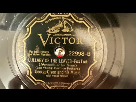George Olsen’s Lullaby of The Leaves 22998-B 1932