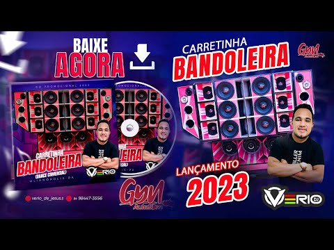 CD CARRETINHA  BANDOLEIRA 2023 DJ VERIO ( Gyn Auto Som )
