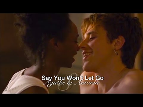 Agathe & Antonin | Say You Won’t Let Go