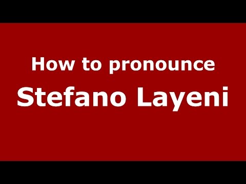 How to pronounce Stefano Layeni (Italian/Italy)  - PronounceNames.com