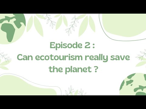 Can ecotourism really save the planet?