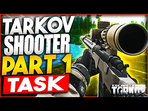 Tarkov Shooter Part 1 Task Guide - Escape From Tarkov