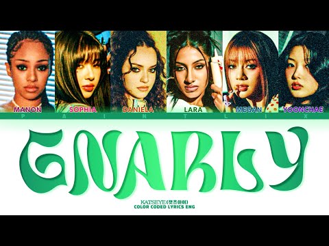 Gnarly - KATSEYE (캣츠아이) [Lyrics Eng]