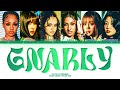 Gnarly KATSEYE 캣츠아이 Lyrics Eng