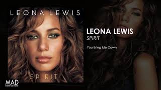 Leona Lewis - You Bring Me Down