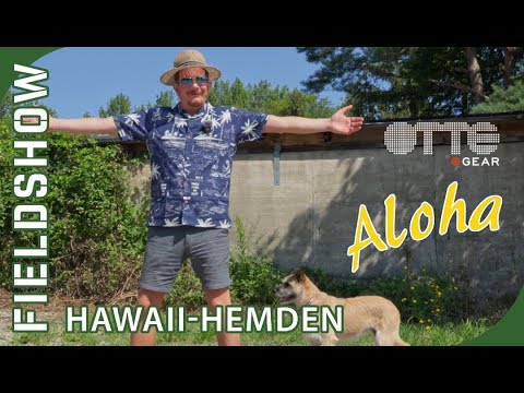 Das perfekte Hawaii Hemd? Aloha Shirts im Narcos / Camp Style #ottegear #recon #fieldshow #test