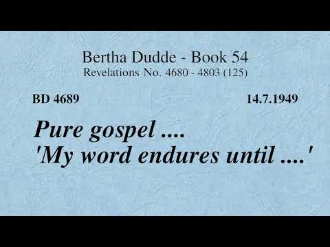 BD 4689 - PURE GOSPEL .... 'MY WORD ENDURES UNTIL ....'