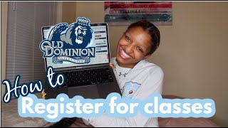How to register for classes⎮⎮Old dominion University