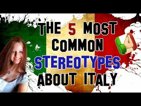 The 5 most common stereotypes about Italy | Italian culture | Italian facts | Italian stereotypes
