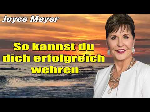 Joyce Meyer Deutschland 2023  - SELBSTSCHUTZ 🥊 So kannst du dich erfolgreich wehren