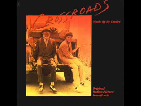 Crossroads Soundtack - Down In Mississippi - Ry Cooder