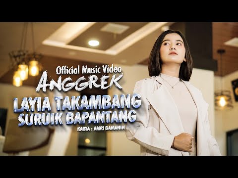 Anggrek - Layia Takambang Suruik Bapantang (Official Music Video)