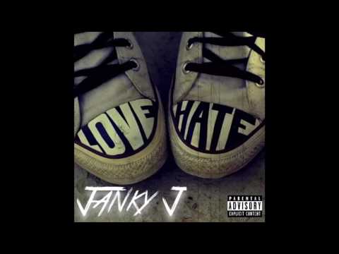 Janky J - Love / Hate (Audio)