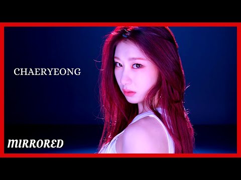 CHAERYEONG - CRY FOR ME Dance Practice Mirrored 4K