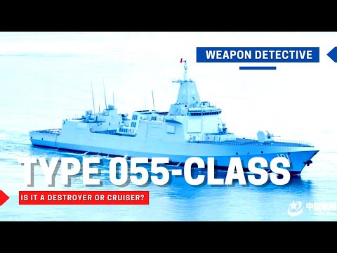Type 055-class (Renhai-class) | Is it a destroyer or cruiser?