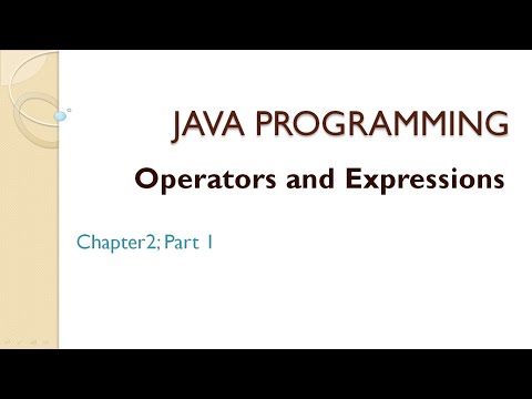 Java Programmingchapter 2part 1operators And Expressionsarithmeticlogicalrelational