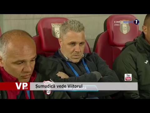Șumudică vede Viitorul