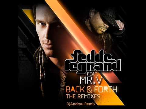 Fedde Le Grand Feat Mr V   Back  Forth (  remix 2011 )