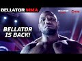 BELLATOR IS BACK! Upcoming Fight Preview | BELLATOR MMA
