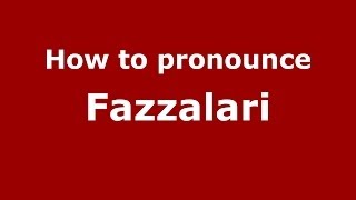 How to pronounce Fazzalari