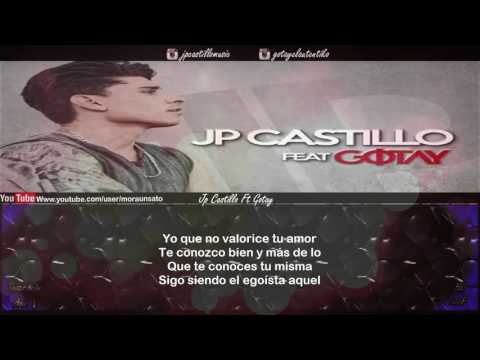 Tu Ausencia (Letra) - Jp Castillo Ft Gotay 'El Autentiko'