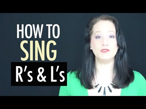 How to Sing R's & L's  - Sing Better | Diction for Singing
