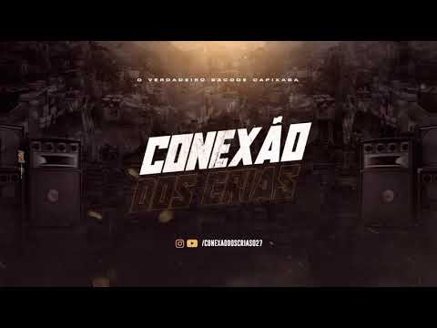 MT - TO NA MINHA BASE MUITO CHAPADÃO VS NO PIQUE BBB (DJ TAVIIN) @conexaodoscrias027
