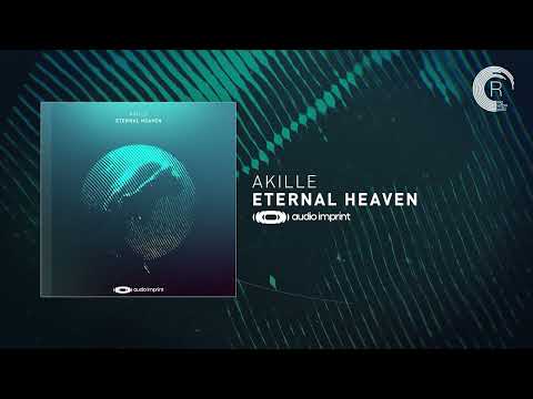 PROGRESSIVE TRANCE: Akille - Eternal Heaven [AudioImprint] + LYRICS