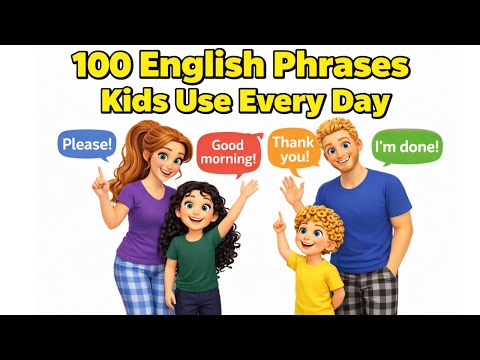 100 English Phrases Kids Use Every Day | Daily English Speaking Practice | Kids Speak English Daily