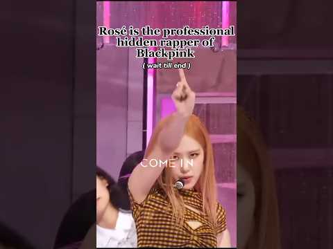 Rosé is hidden rapper 😱✨🖤#blackpink #blink #rose #shorts