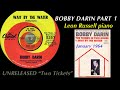 Bobby Darin PART 1 "Wait By The Water" "Things In This House" UNRELEASED "Two Tickets" Leon Russell
