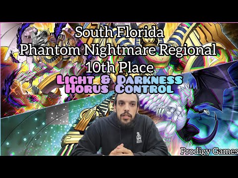 Yu-Gi-Oh! South Florida Phantom Nightmare Regional - 10th Light & Darkness Horus Control - Steve V.