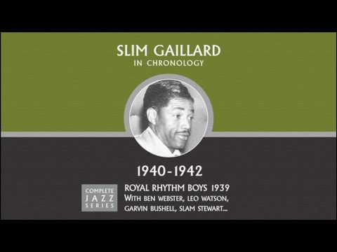 Slim Gaillard — Hit That Mess (10-24-40)