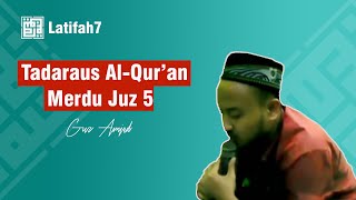 Download lagu 🔴TADARUS QURAN MERDU  || JUZ 5 || GUS AMJAD mp3