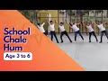 School Chale Hum Easy Kids Choreography Age 3 To 6 Rhythmus HappyFeet