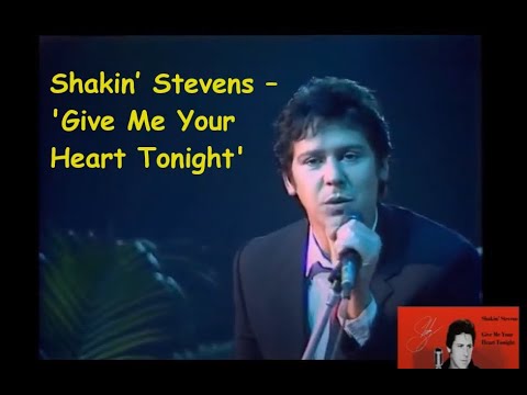 Shakin’ Stevens – Give Me Your Heart Tonight (with LYRICS)