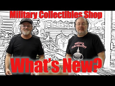 What's New at the Military Collectibles Shop? a mini-episode!