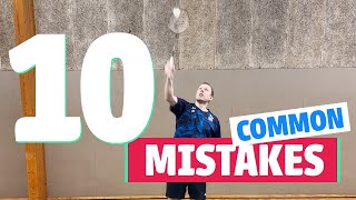 10 common badminton mistakes - How to fix them
