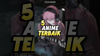 Download lagu Inilah Lima Anime Terbaik Versi...☠️ #animeshorts mp3
